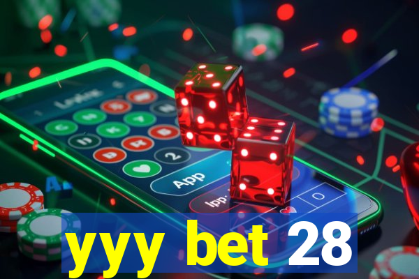 yyy bet 28